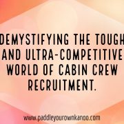 Demystifying the tough and ultra-competitive world of cabin crew recruitment